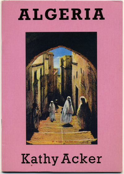 Algeria - Kathy Acker - 1st printing
